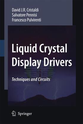 Cristaldi / Pulvirenti / Pennisi |  Liquid Crystal Display Drivers | Buch |  Sack Fachmedien
