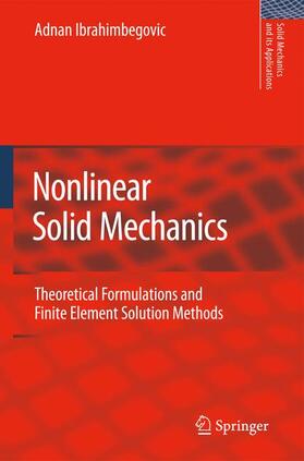 Ibrahimbegovic |  Nonlinear Solid Mechanics | Buch |  Sack Fachmedien