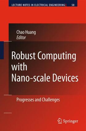 Huang |  Robust Computing with Nano-Scale Devices | Buch |  Sack Fachmedien