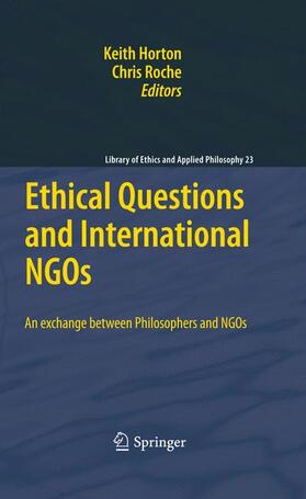 Horton / Roche |  Ethical Questions and International NGOs | Buch |  Sack Fachmedien