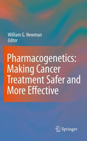 Newman |  Pharmacogenetics: Making Cancer Treatment Safer and More Effective | Buch |  Sack Fachmedien