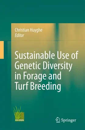 Huyghe |  Sustainable use of Genetic Diversity in Forage and Turf Breeding | Buch |  Sack Fachmedien