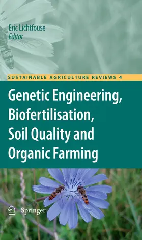 Lichtfouse |  Genetic Engineering, Biofertilisation, Soil Quality and Organic Farming | eBook | Sack Fachmedien