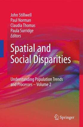 Stillwell / Norman / Thomas |  Spatial and Social Disparities | Buch |  Sack Fachmedien
