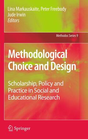 Markauskaite / Freebody / Irwin |  Methodological Choice and Design | Buch |  Sack Fachmedien