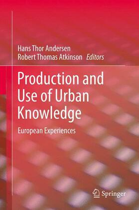 Atkinson / Andersen |  Production and Use of Urban Knowledge | Buch |  Sack Fachmedien