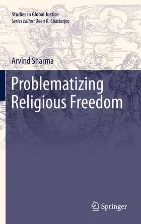 Sharma | Problematizing Religious Freedom | Buch | 978-90-481-8992-2 | sack.de