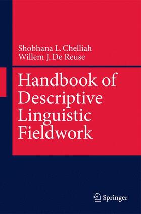 Chelliah / de Reuse |  Handbook of Descriptive Linguistic Fieldwork | Buch |  Sack Fachmedien