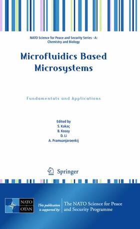 Kakaç / Kosoy / Pramuanjaroenkij |  Microfluidics Based Microsystems | Buch |  Sack Fachmedien