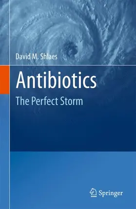 Shlaes |  Antibiotics | Buch |  Sack Fachmedien