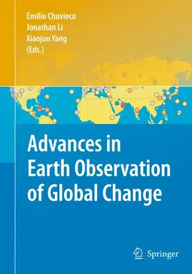 Chuvieco / Yang / Li |  Advances in Earth Observation of Global Change | Buch |  Sack Fachmedien