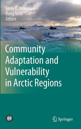 Smit / Hovelsrud |  Community Adaptation and Vulnerability in Arctic Regions | Buch |  Sack Fachmedien