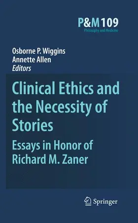 Allen / Wiggins |  Clinical Ethics and the Necessity of Stories | Buch |  Sack Fachmedien