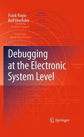 Rogin / Drechsler |  Debugging at the Electronic System Level | Buch |  Sack Fachmedien
