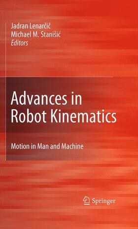 Lenarcic / Lenarcic / Stanisic |  Advances in Robot Kinematics: Motion in Man and Machine | Buch |  Sack Fachmedien