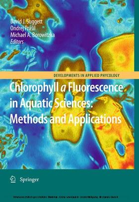 Suggett / Borowitzka / Práil |  Chlorophyll a Fluorescence in Aquatic Sciences: Methods and Applications | eBook | Sack Fachmedien