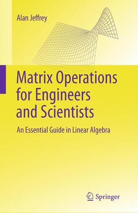 Jeffrey |  Matrix Operations for Engineers and Scientists | Buch |  Sack Fachmedien