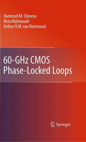 Cheema / Mahmoudi / van Roermund |  60-Ghz CMOS Phase-Locked Loops | Buch |  Sack Fachmedien
