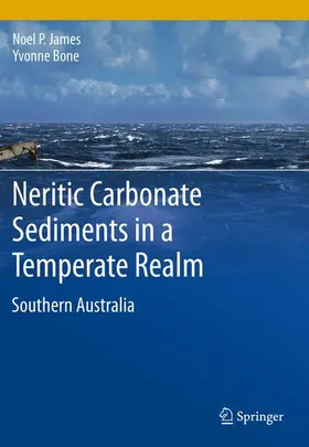 Bone / James |  Neritic Carbonate Sediments in a Temperate Realm | Buch |  Sack Fachmedien