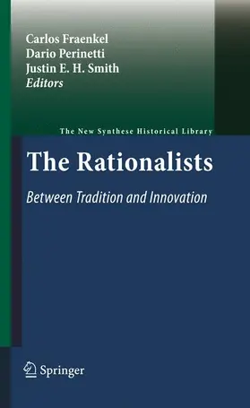 Fraenkel / Perinetti / Smith |  The Rationalists: Between Tradition and Innovation | Buch |  Sack Fachmedien