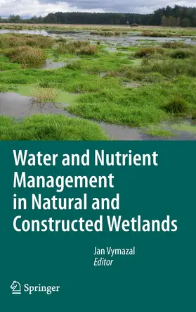 Vymazal |  Water and Nutrient Management in Natural and Constructed Wetlands | eBook | Sack Fachmedien