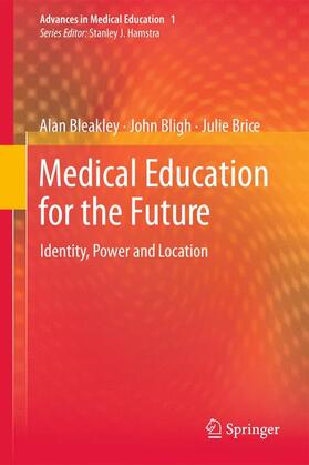 Bleakley / Browne / Bligh |  Medical Education for the Future | Buch |  Sack Fachmedien