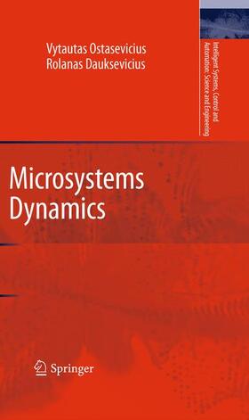 Ostasevicius / Dauksevicius |  Microsystems Dynamics | Buch |  Sack Fachmedien