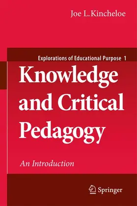 Kincheloe |  Knowledge and Critical Pedagogy | Buch |  Sack Fachmedien