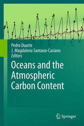 Duarte / Santana-Casiano |  Oceans and the Atmospheric Carbon Content | Buch |  Sack Fachmedien