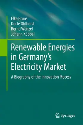 Bruns / Köppel / Ohlhorst |  Renewable Energies in Germany¿s Electricity Market | Buch |  Sack Fachmedien