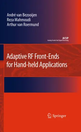 van Bezooijen / Mahmoudi / van Roermund |  Adaptive RF Front-Ends for Hand-held Applications | eBook | Sack Fachmedien