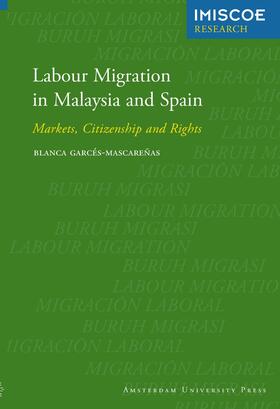 Garcés-Mascareñas |  Labour Migration in Malaysia and Spain | eBook | Sack Fachmedien