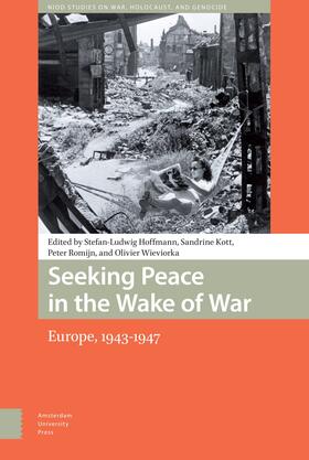 Hoffmann / Romijn / Wieviorka |  Seeking Peace in the Wake of War | eBook | Sack Fachmedien