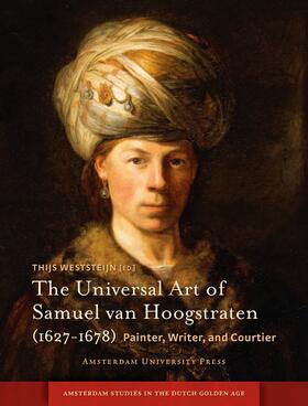 Weststeijn |  The Universal Art of Samuel van Hoogstraten (1627-1678) | eBook | Sack Fachmedien