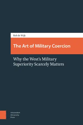 Wijk |  The Art of Military Coercion | eBook | Sack Fachmedien