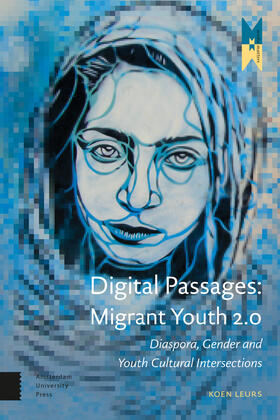 Leurs |  Digital Passages: Migrant Youth 2.0 | eBook | Sack Fachmedien