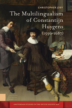 Joby |  The Multilingualism of Constantijn Huygens (1596-1687) | eBook | Sack Fachmedien