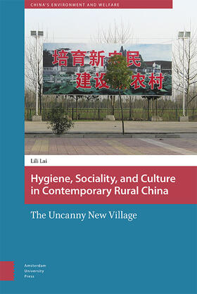 Lai |  Hygiene, Sociality, and Culture in Contemporary Rural China | eBook | Sack Fachmedien