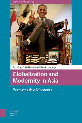 Hudson / Barendregt |  Globalization and Modernity in Asia | eBook | Sack Fachmedien