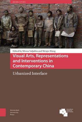 Valjakka / Wang |  Visual Arts, Representations and Interventions in Contemporary China | eBook | Sack Fachmedien