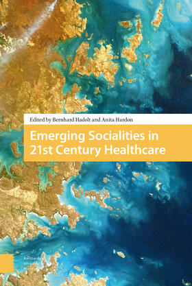 Hadolt / Hardon |  Emerging Socialities in 21st Century Healthcare | eBook | Sack Fachmedien