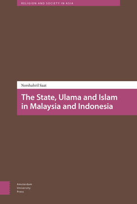 Saat |  The State, Ulama and Islam in Malaysia and Indonesia | eBook | Sack Fachmedien
