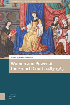 Broomhall |  Women and Power at the French Court, 1483-1563 | eBook |  Sack Fachmedien