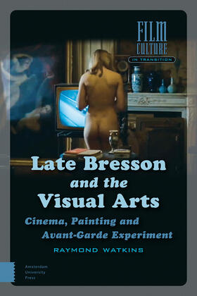 Watkins |  Late Bresson and the Visual Arts | eBook | Sack Fachmedien
