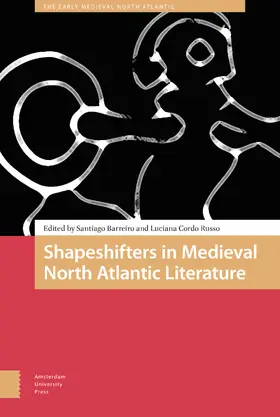 Barreiro / Cordo Russo |  Shapeshifters in Medieval North Atlantic Literature | eBook | Sack Fachmedien