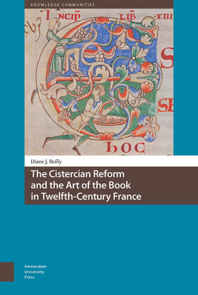 Reilly |  The Cistercian Reform and the Art of the Book in Twelfth-Century France | eBook | Sack Fachmedien
