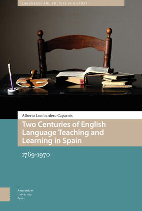 Lombardero Caparrós |  Two Centuries of English Language Teaching and Learning in Spain | eBook | Sack Fachmedien