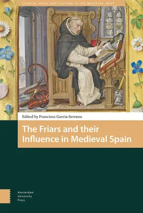 Garcia-Serrano |  The Friars and their Influence in Medieval Spain | eBook | Sack Fachmedien