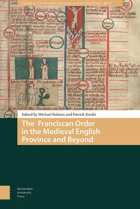 Robson / Zutshi |  The Franciscan Order in the Medieval English Province and Beyond | eBook | Sack Fachmedien