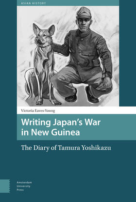 Eaves-Young |  Writing Japan's War in New Guinea | eBook | Sack Fachmedien
